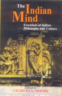 Image of The Indian Mind : essentials of Indian philosophy and culture